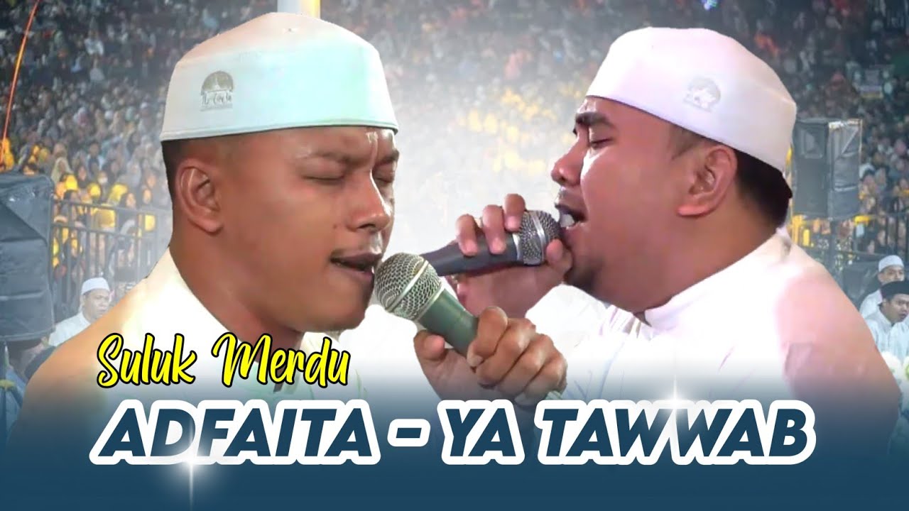 Suluk Merdu Yan Lucky feat Syahrul Afi | Adfaita - Ya Tawwab | Terbaru Azzahir 2025