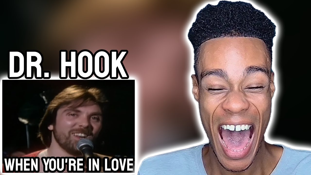 Dr. Hook - When You're In Love With A Beautiful Woman | REACTION