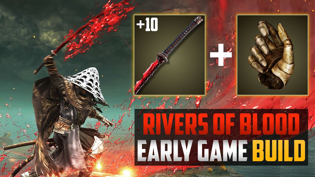 Rivers of Blood Early Game Build in Elden Ring | Rivers of Blood Build