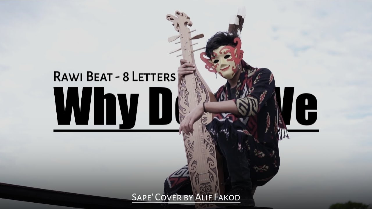 Rawi Beat - 8 Letters | Why Don't We |(Sape' Cover by Alif Fakod)