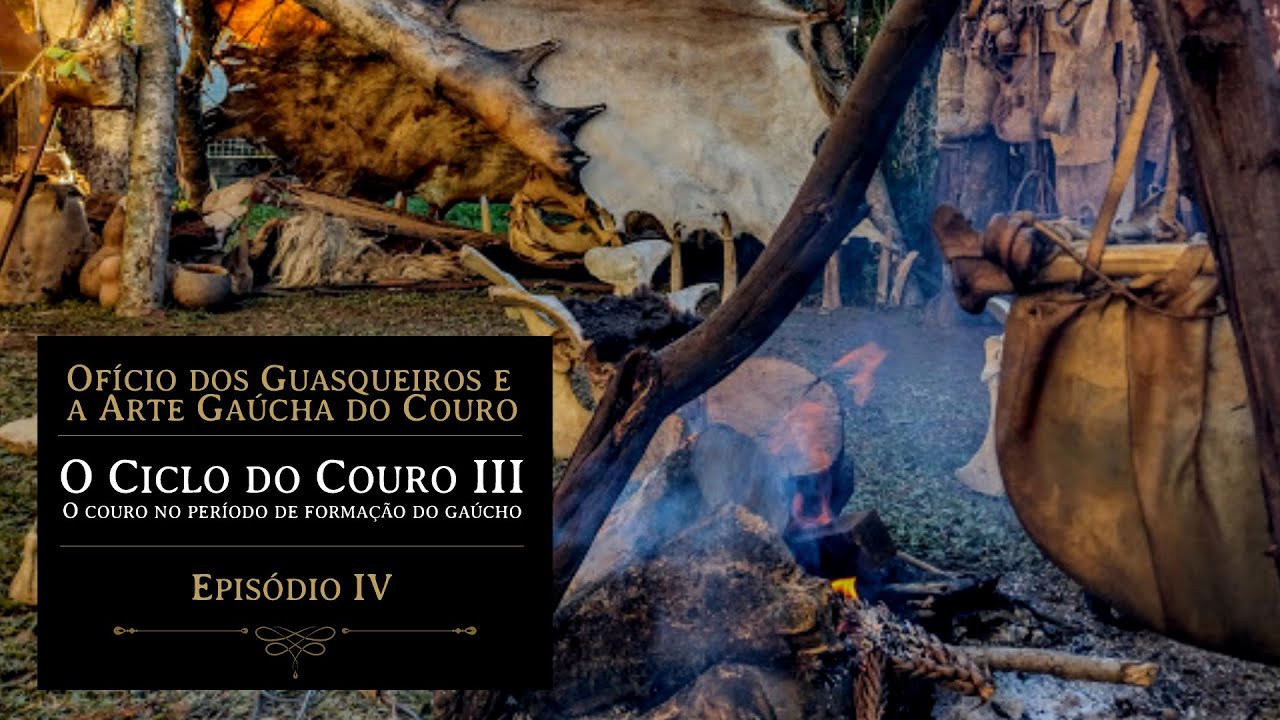 O ciclo do couro III - O couro no período de formação do gaúcho