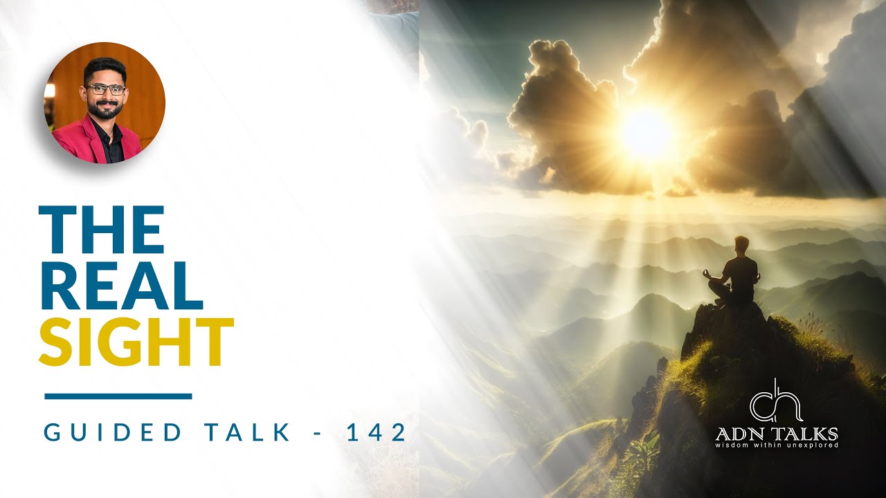 The real sight | GUIDED TALK - 142