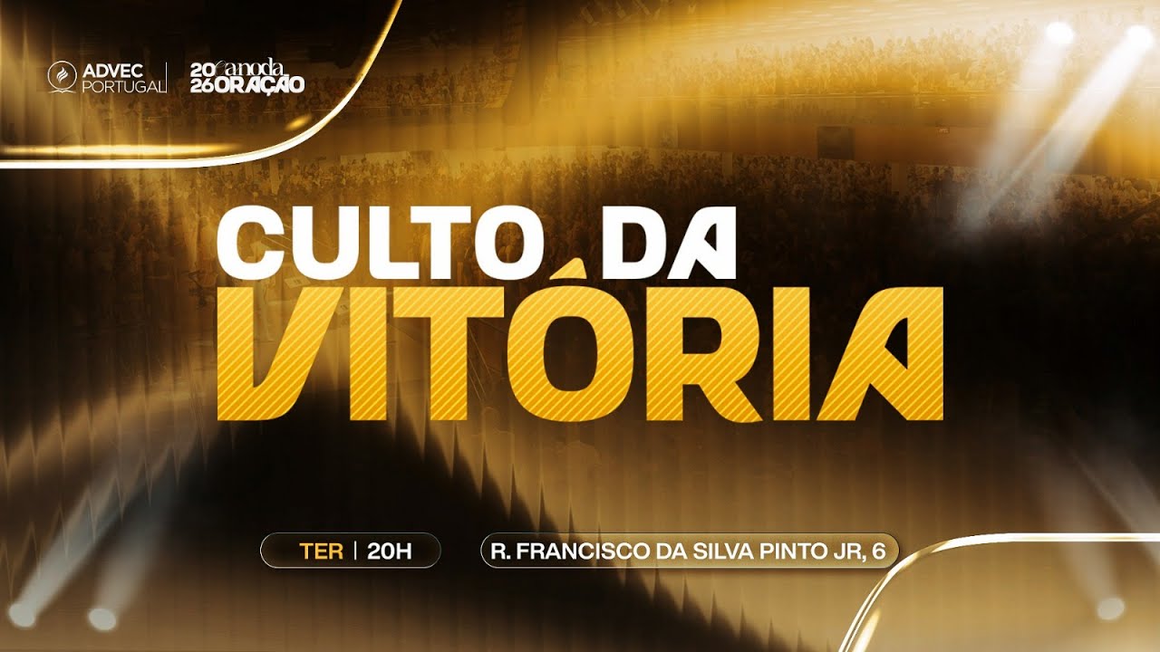 Culto da Vitória | ADVEC Portugal | 17/03/2026