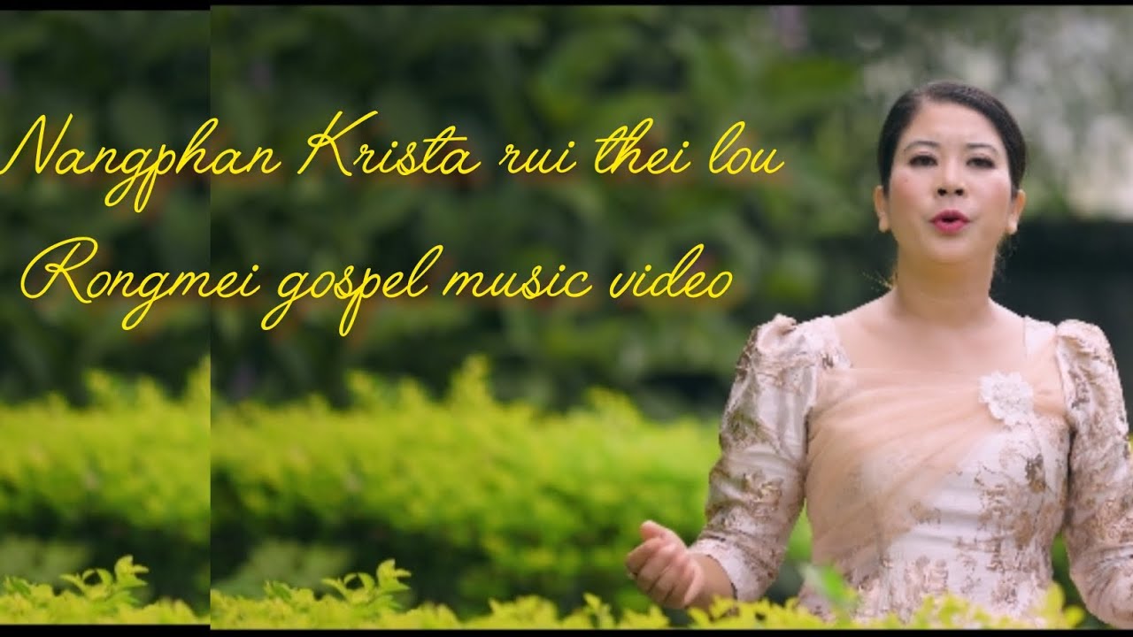 NANGPHAN KRISTA RUI THEI LOU // THANCHUILU GANGMEI// GOSPEL MUSIC VIDEO 2025.