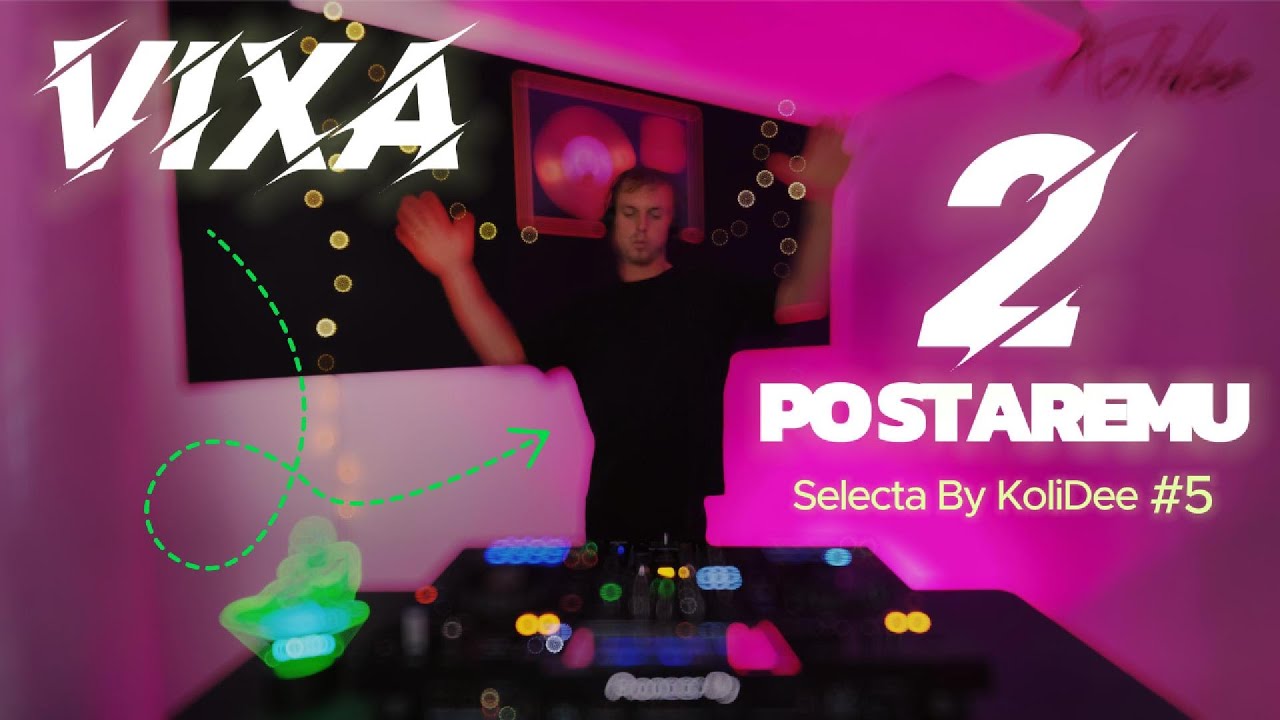 Vixa po staremu 2 | Selecta By KoliDee #5 | *(XDJ RX3)