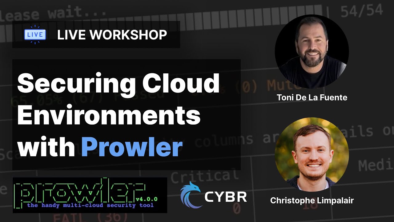 Securing Cloud Environments with Prowler​ (Live Training with Toni de la Fuente)