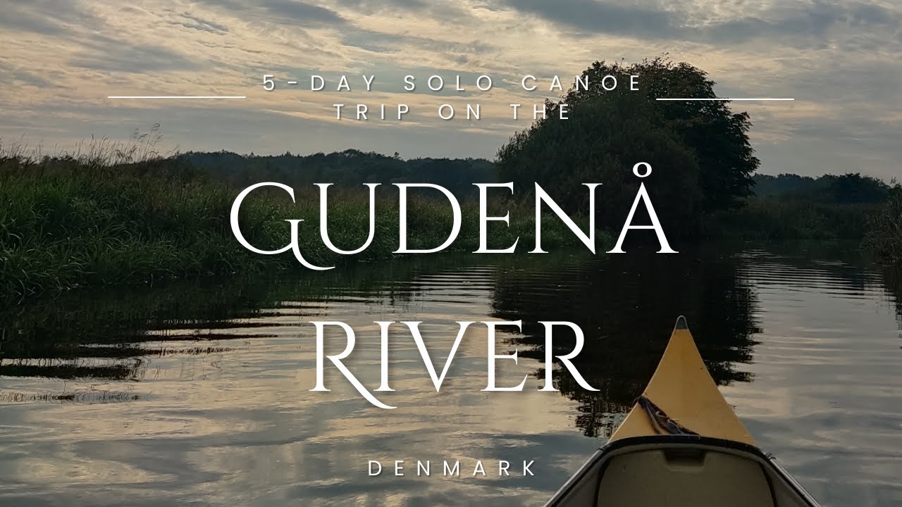 5-Days Solo Canoe Trip in Skandinavien the Gudenå River | 136 km Adventure Through Denmark
