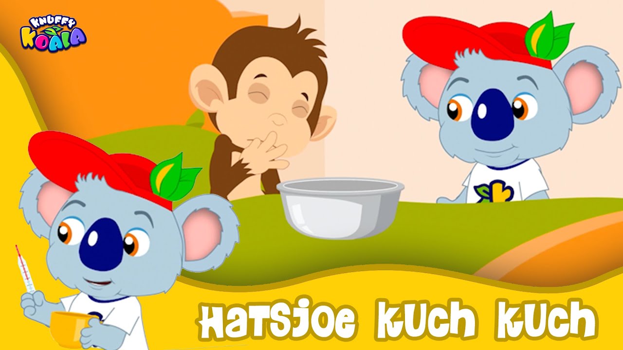 Knuffy Koala - Hatsjoe Kuch Kuch | Wat gebeurd er als je de griep krijgt? De leukste leerliedjes!