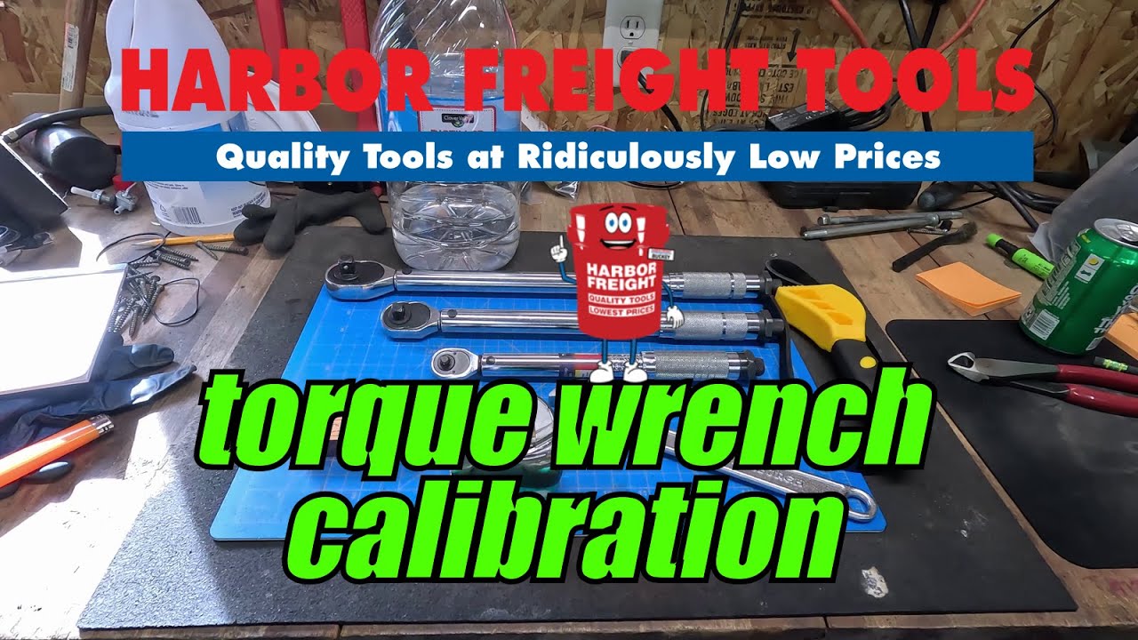 Calibrate Harbor Freight Pittsburgh Click Style Torque Wrenches