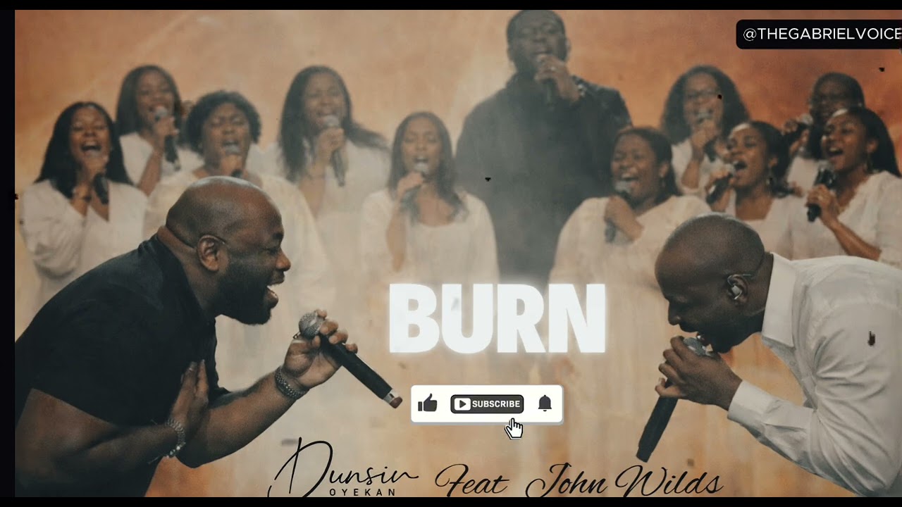 BURN - Dunsin Oyekan ft John Wilds (Gabrielvoice)  version #dunsinoyekan #johnwilds #revival