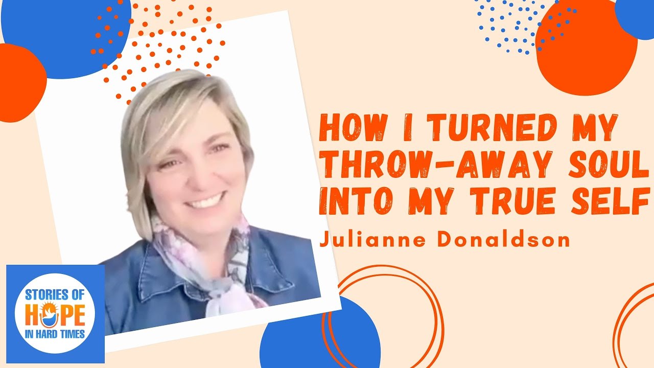 Julianne Donaldson: How I Turned My Throw Away Soul into My True Self