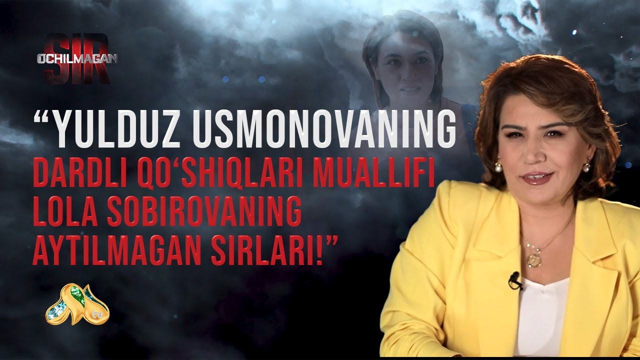 Yulduz Usmonovaning dardli qo'shiqlari muallifi Lola Sobirovaning aytilmagan sirlari! Ochilmagan sir