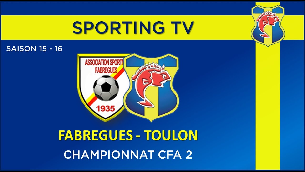 AS Fabr&egrave;gues - SPORTING TOULON VAR (2-3): 25&egrave;me journ&eacute;e de CFA2 (28/05/2016)