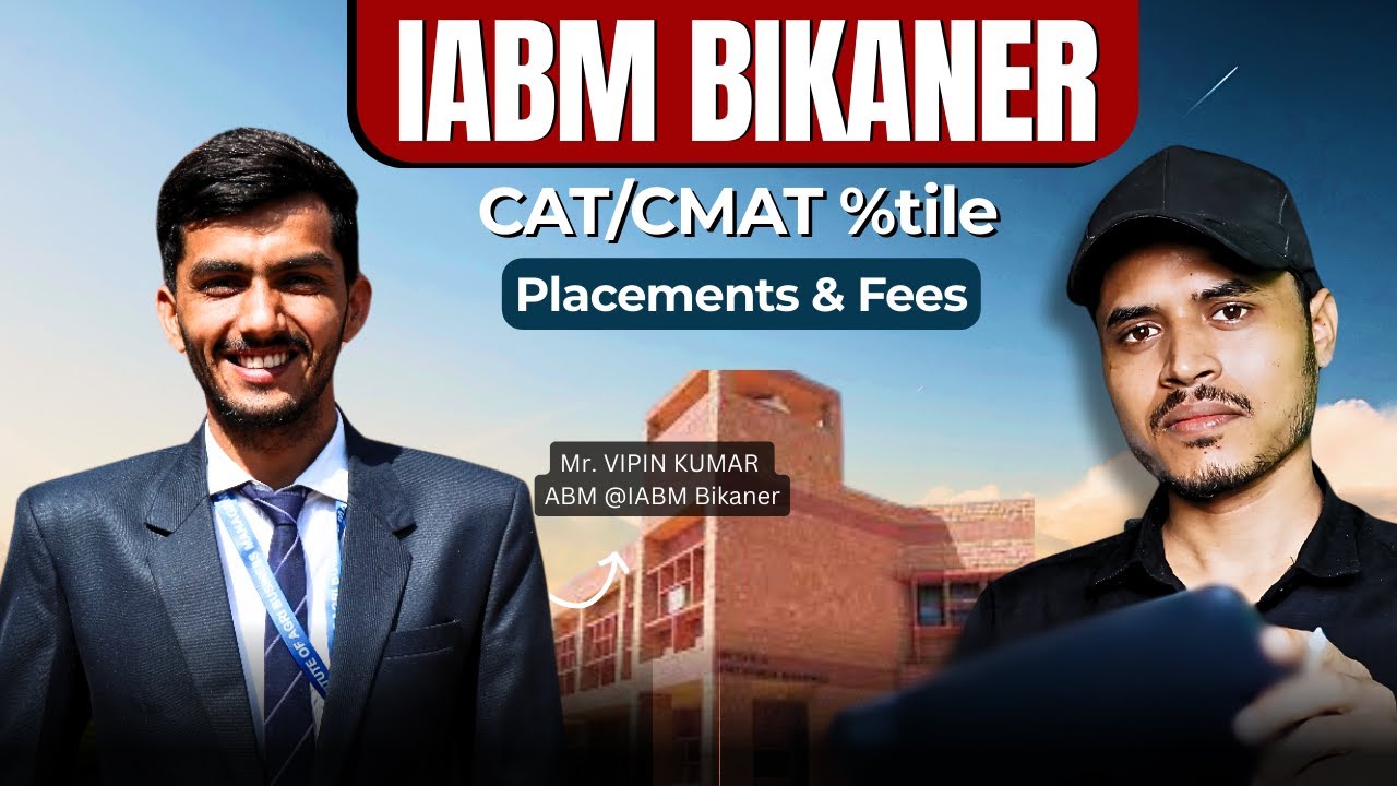 IABM Bikaner | ABM Admission 2025 | CAT & CMAT Cut-off 2025 | Fees & Placements