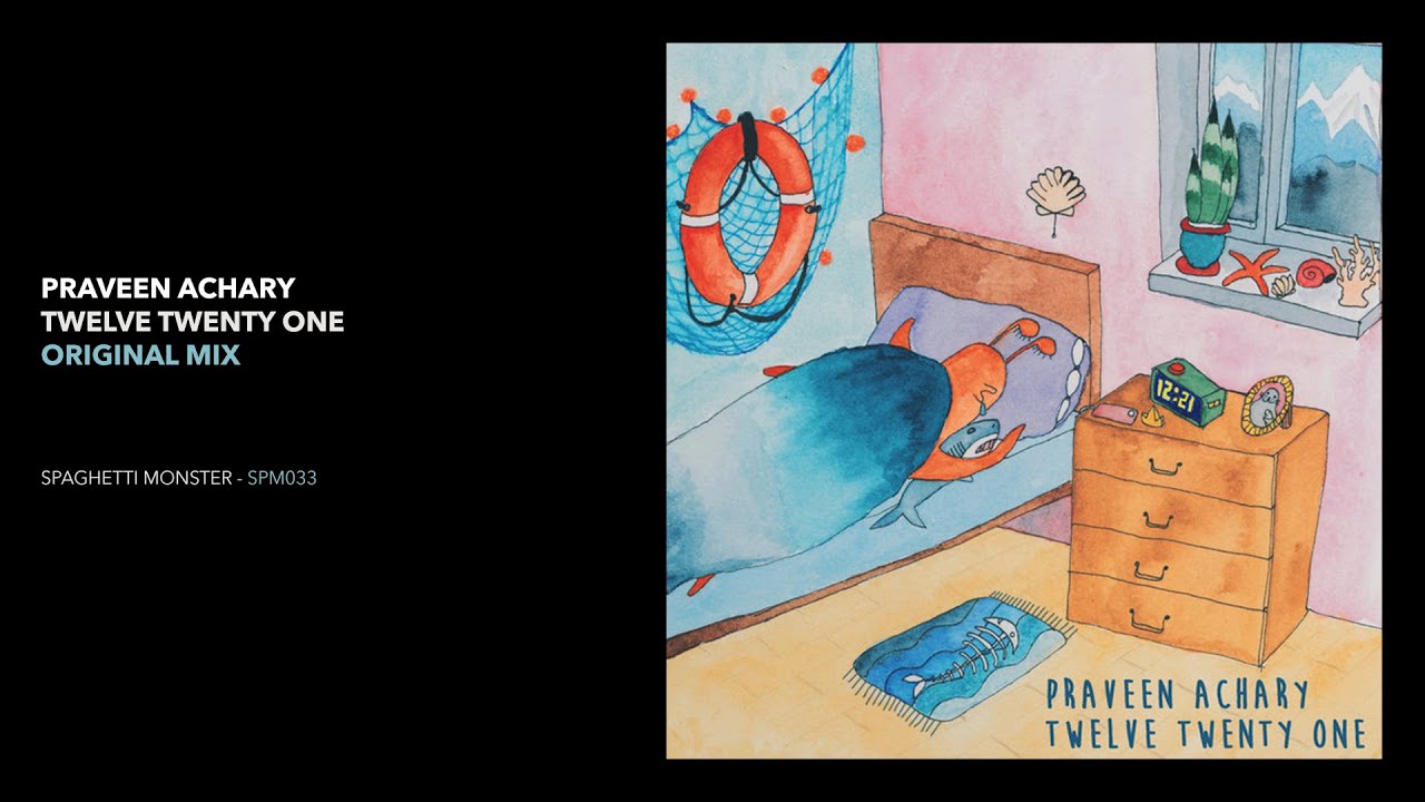 Praveen Achary - Twelve Twenty One (Original Mix)