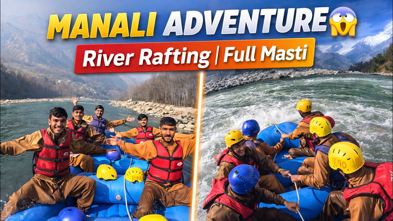 Life Ka Best Experience 😱 | Manali River Rafting & Paragliding, Mall Road | Vlog