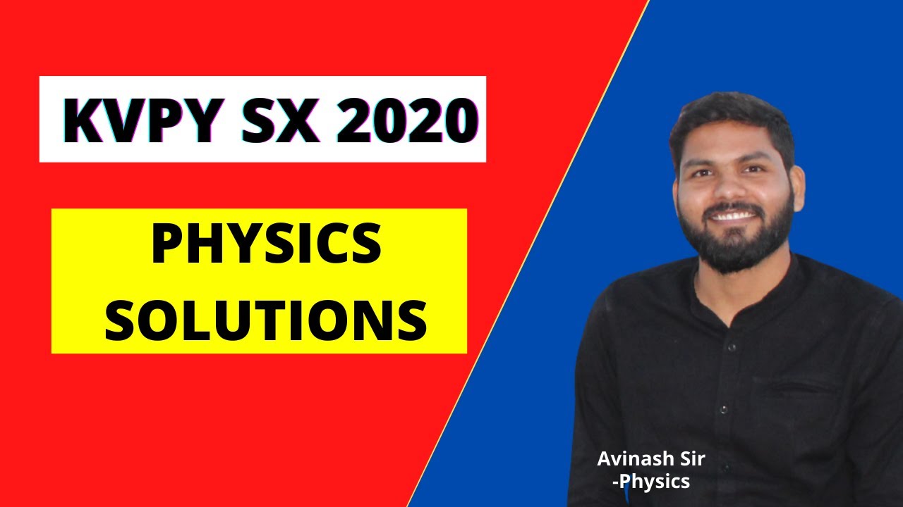 KVPY SX 2020 physics solutions by Avinash Sir | KVPY 2021| Competishun| video solution |