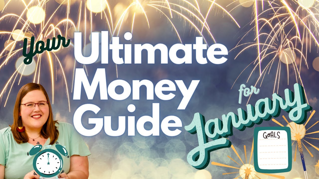 The Ultimate Guide to your Money in January (FREE RESOURCES, GOAL SETTING!)