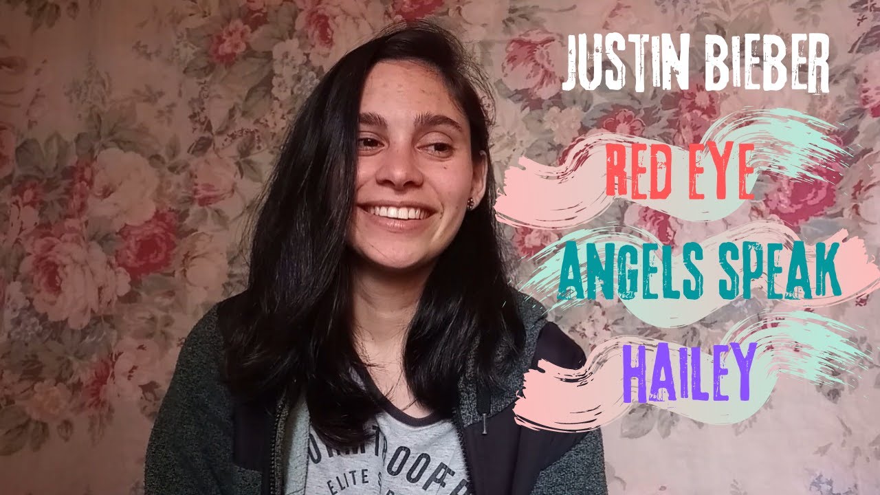 Red Eye, Angels Speak and Hailey | Justin Bieber | REACTION