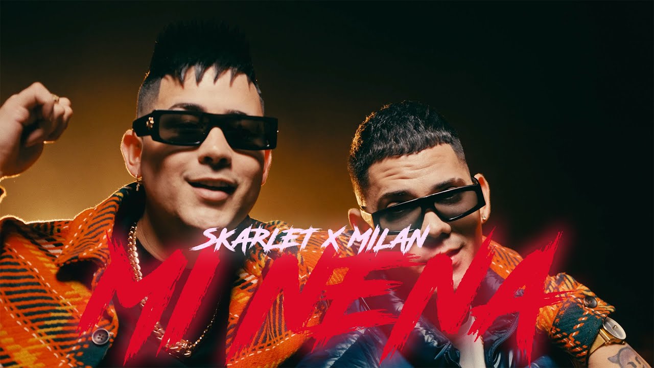 Skarlet x Milan - Mi Nena ( Video Oficial )