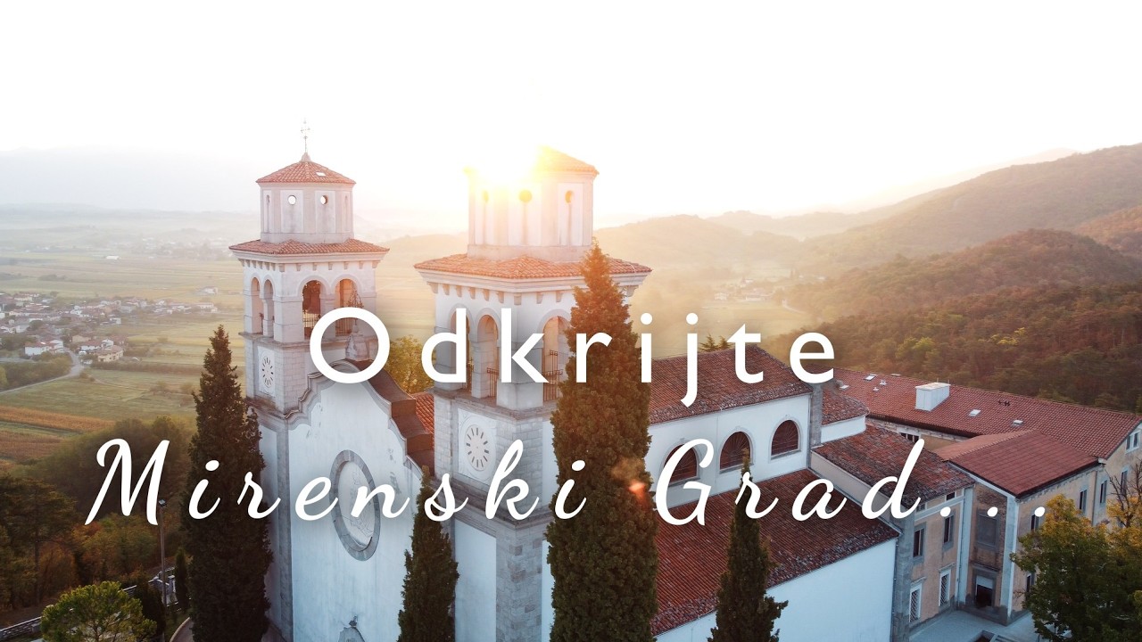 Mirenski grad | Kjer se srečajo narava, dediščina in mir