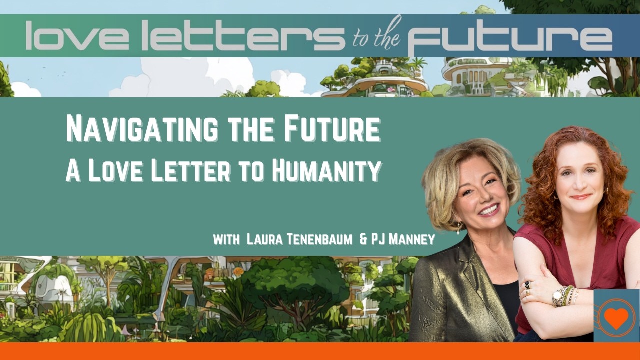 Navigating the Future: A Love Letter to Humanity