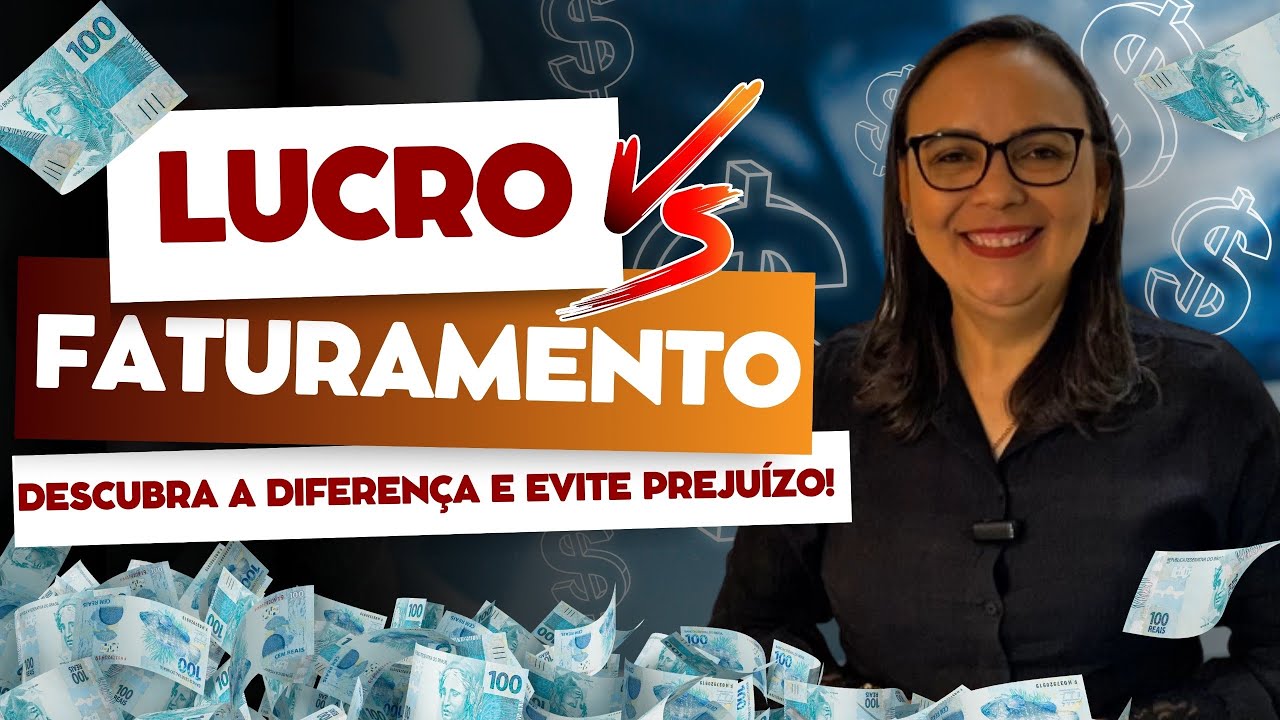 Lucro vs Faturamento: Descubra a Diferen&ccedil;a e Evite Preju&iacute;zos!