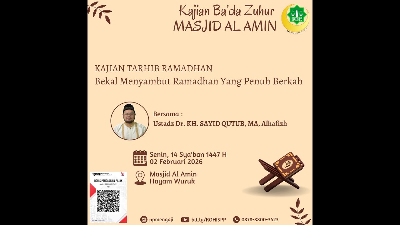 📚 TARHIB RAMADHAN 📖 Bekal Menyambut Ramadhan yg Penuh Berkah🎙️Ust DR KH SAYID QUTUB, MA, Alhafizh