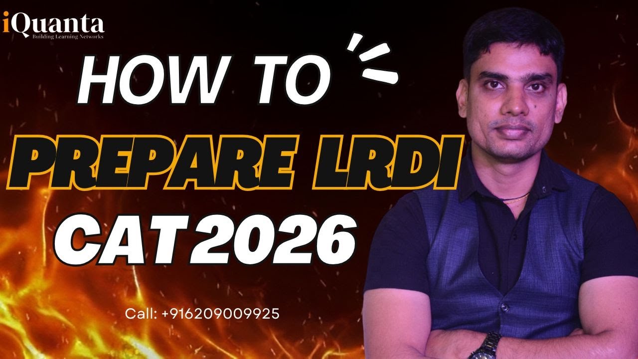 How to prepare for LRDI for CAT 2026? iQuanta Patna