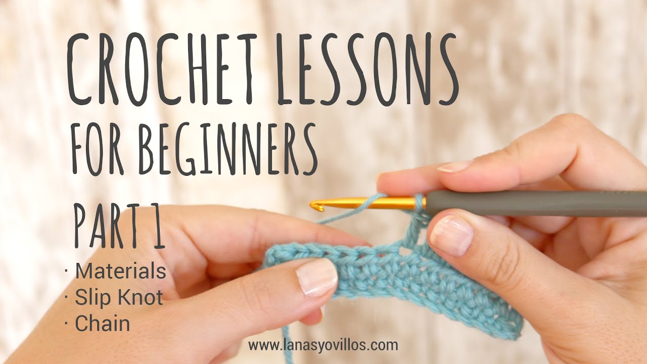 CROCHET FOR BEGINNERS | PART 1 | Materials - Slip Knot - Chain