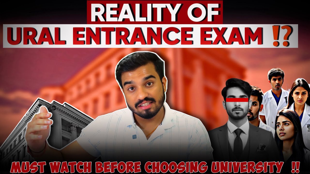 URAL ENTRANCE EXAM || Biggest fraud of MBBS ABROAD? || MBBS ABROAD || MBBS IN RUSSIA