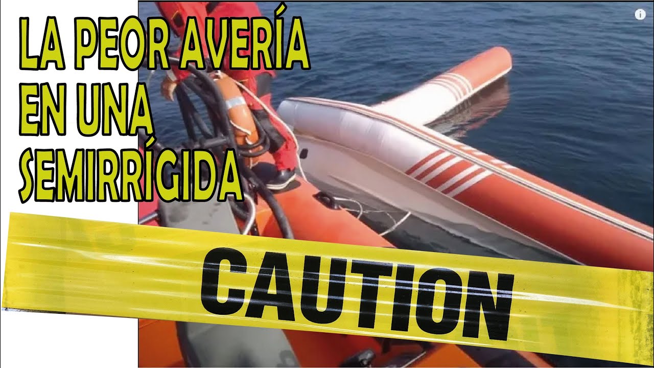 ⚠️LA AVERÍA MÁS PELIGROSA EN UN SEMIRRIGIDO Semirrigida RIB Zodiac | EL DESPEGADO DEL FLOTADOR