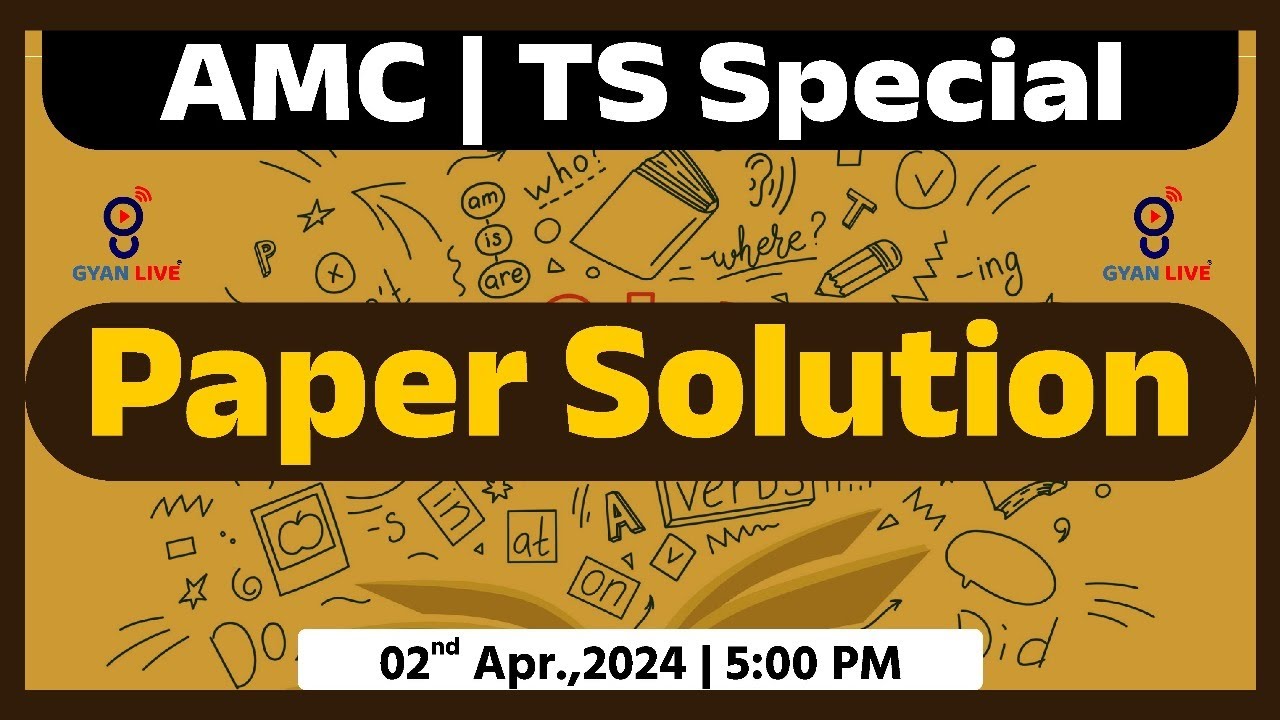 AMC | TS SPECIAL | Paper Solution | LIVE @05:00 pm#amc #papersolution #competitiveexam