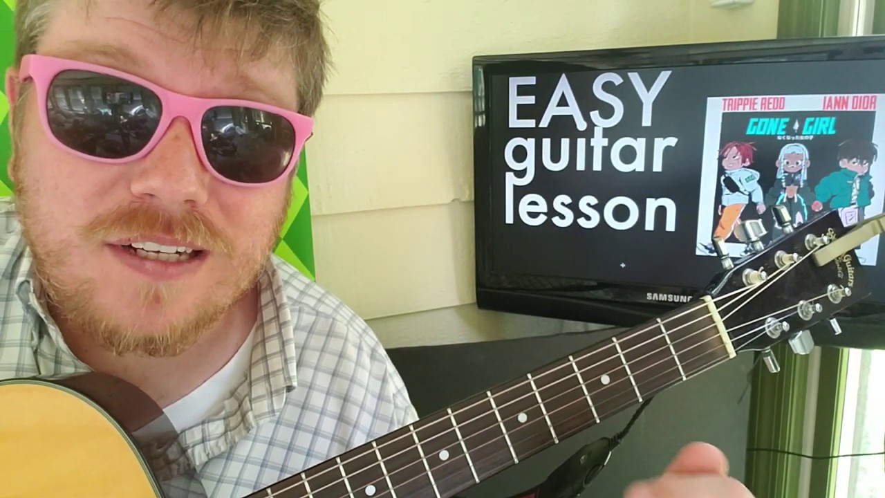 Gone Girl - Trippie Redd, Iann Dior // easy guitar lesson tabs easy chords plucking tutorial