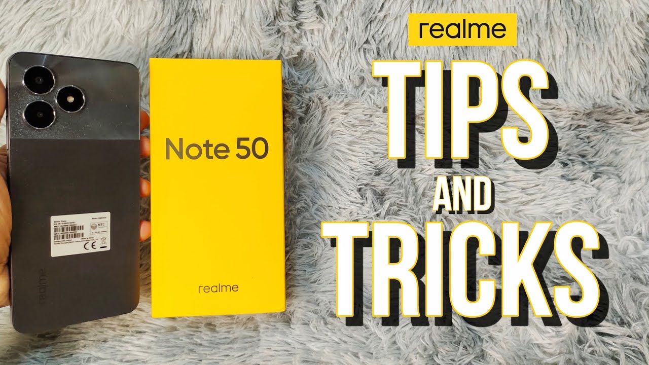 REALME NOTE 50 TIPS AND TRICKS 2024