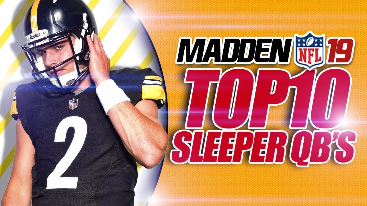 Madden 19 Franchise Top 10 Sleeper QBs