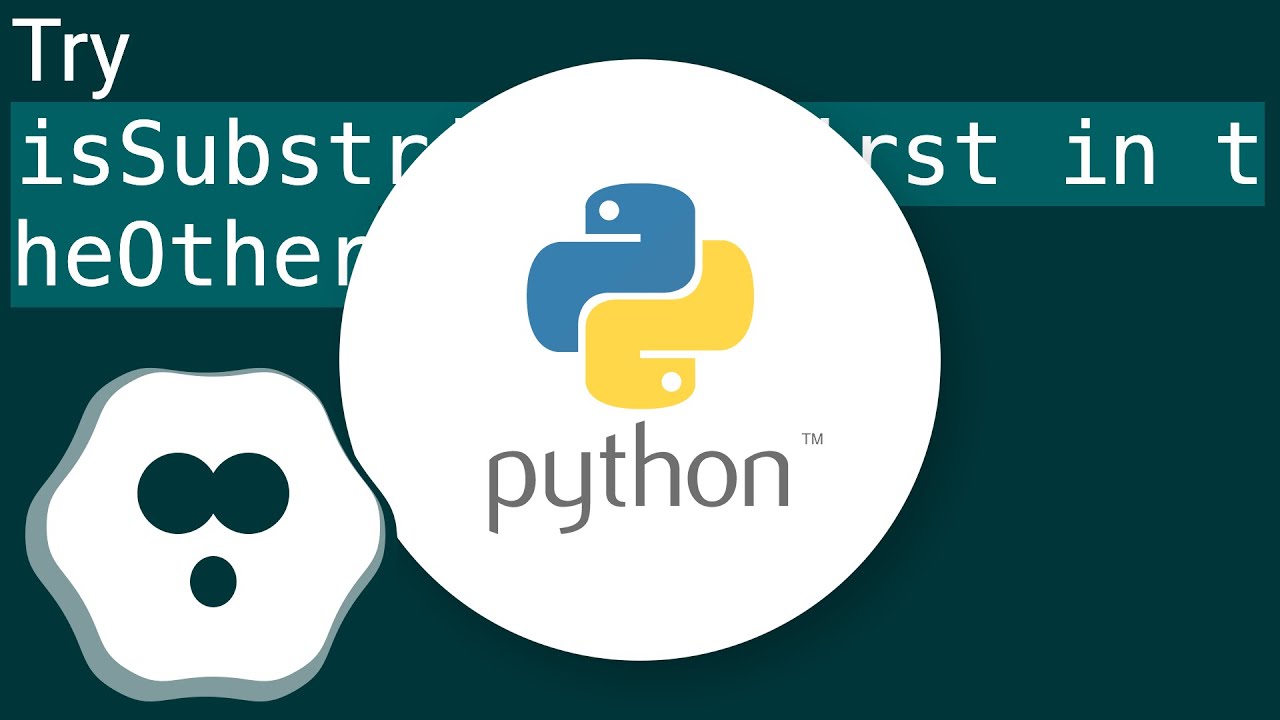 How do I check if a given Python string is a substring of another one?