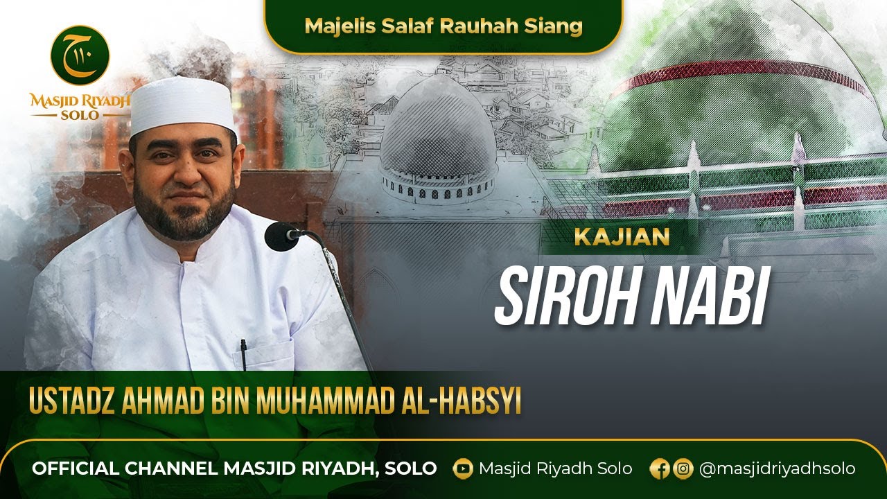 Majelis Salaf Rouhah Siang Kajian Siroh Kitab Nurul Yaqin | LIVE MASJID RIYADH SOLO