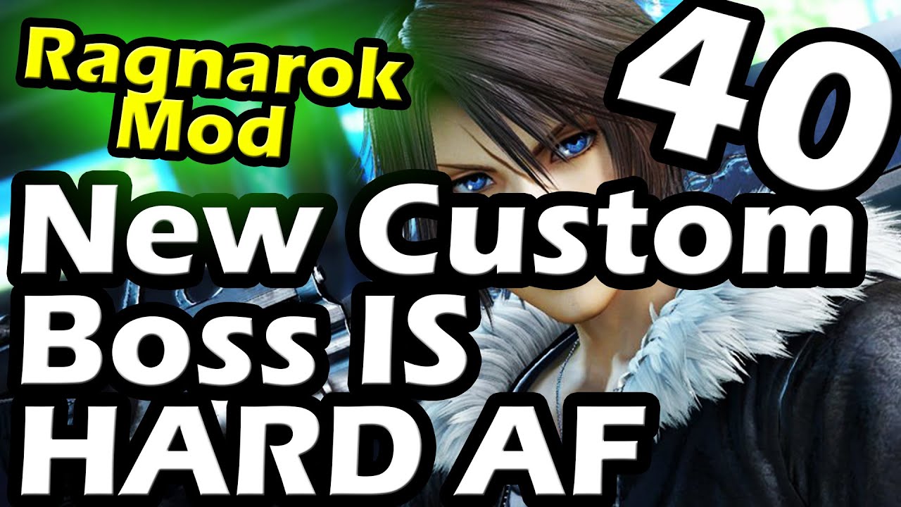 Final Fantasy VIII Ragnarok Mod Часть 40 НОВЫЙ пользовательский босс и его сложность