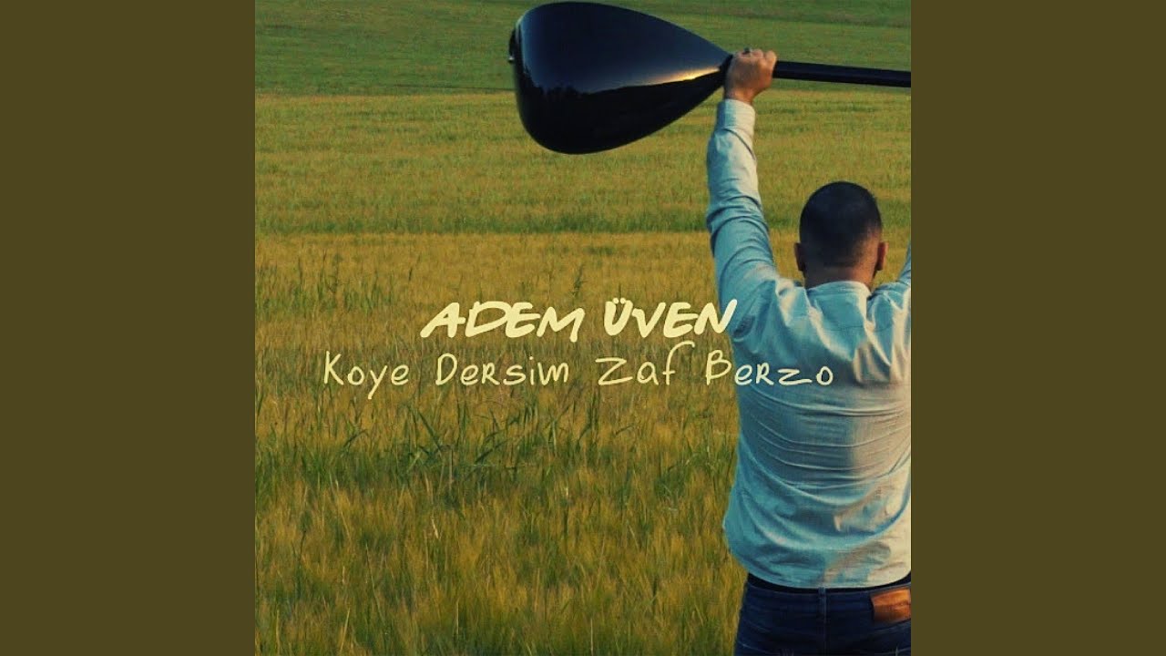 Koye Dersim Zaf Berzo