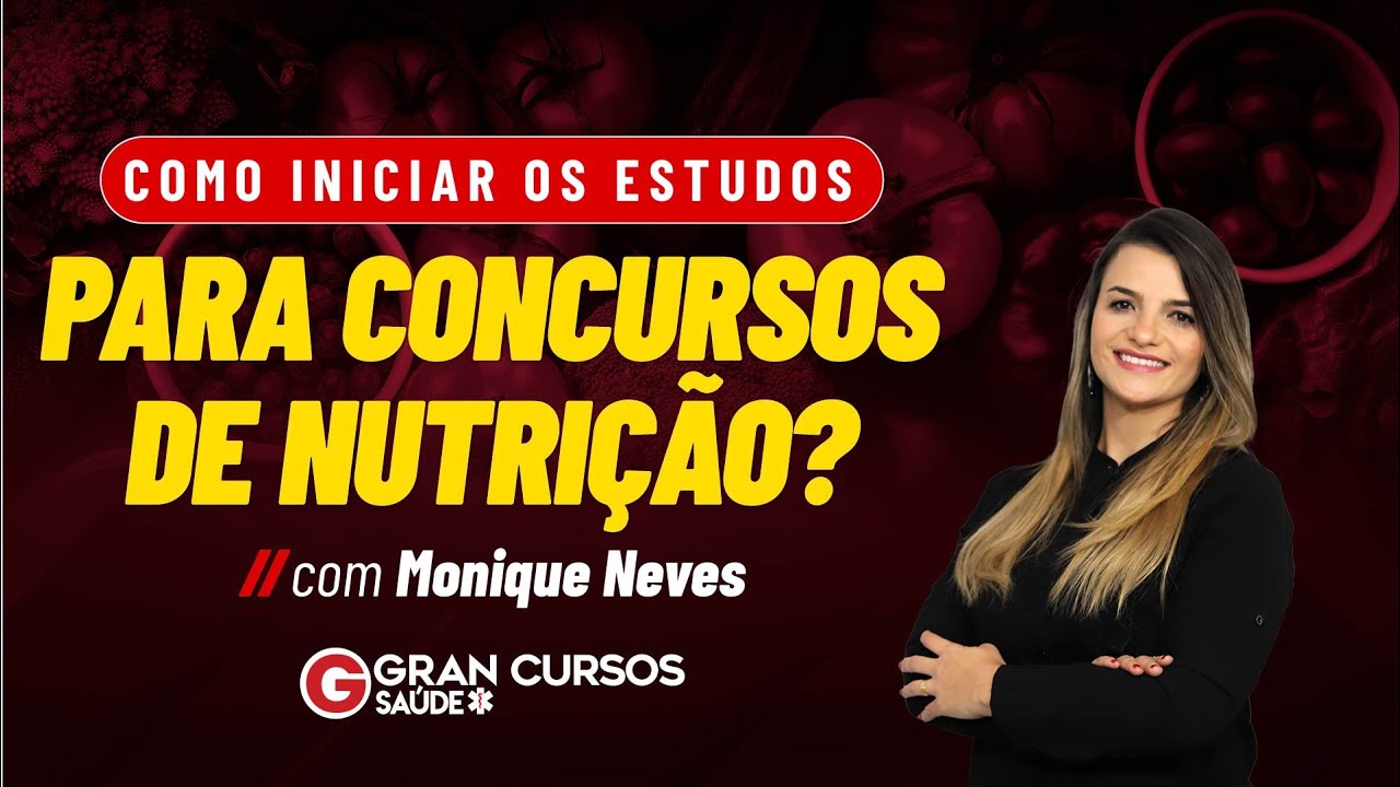 Como Iniciar os estudos para concursos de Nutrição? com Monique Neves