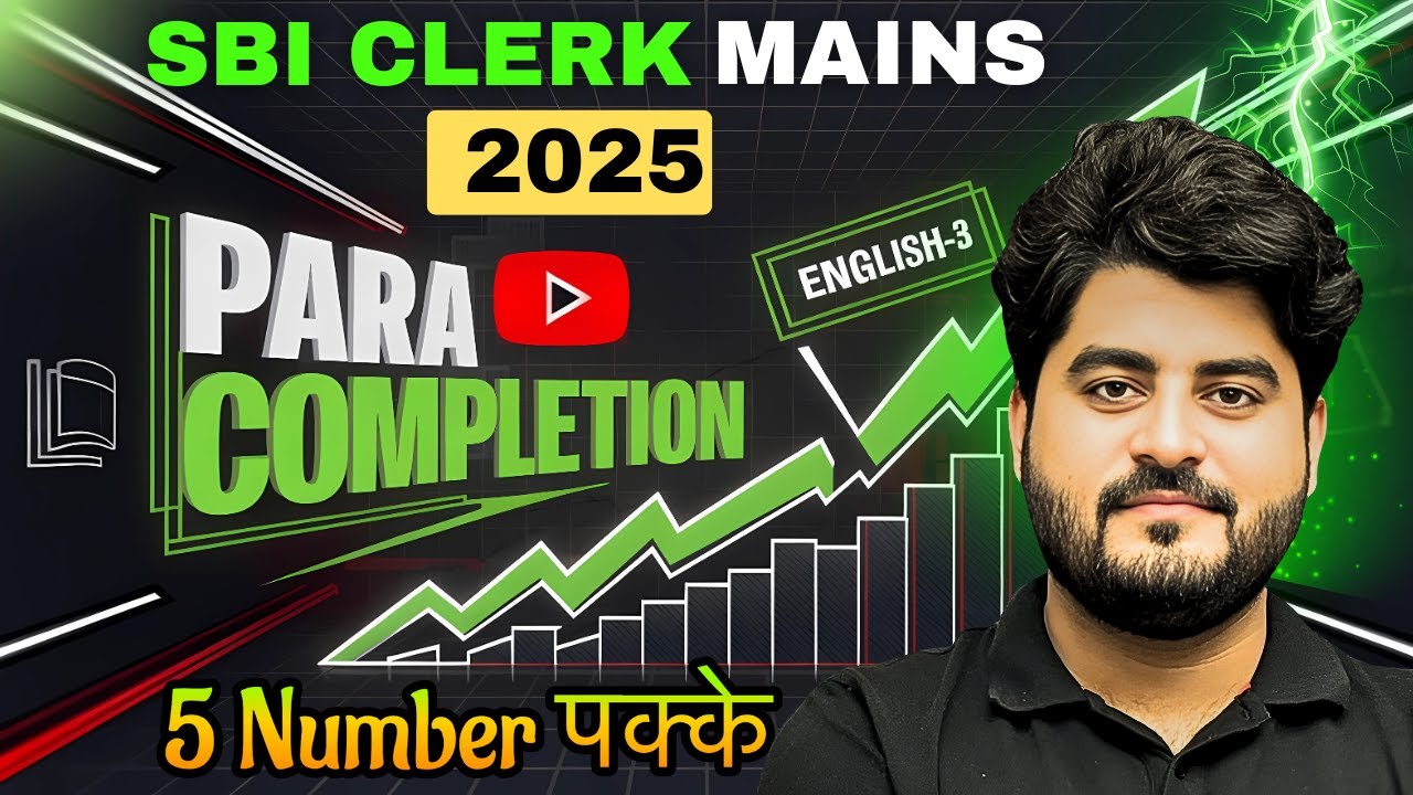 🚨 SBI Clerk Mains 2025 English | Day 3 Paragraph Completion | By Vishal Parihar