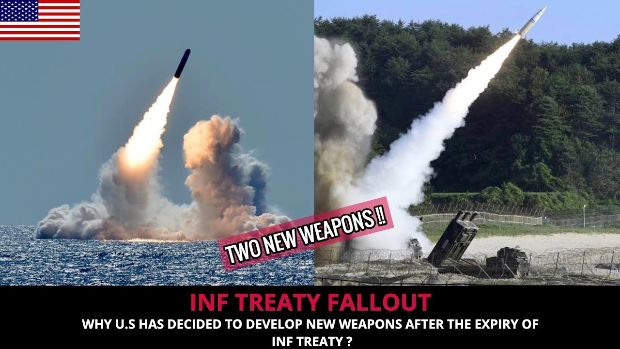 U.S TO DEVELOP NEW WEAPONS AS INF TREATY EXPIRED!
