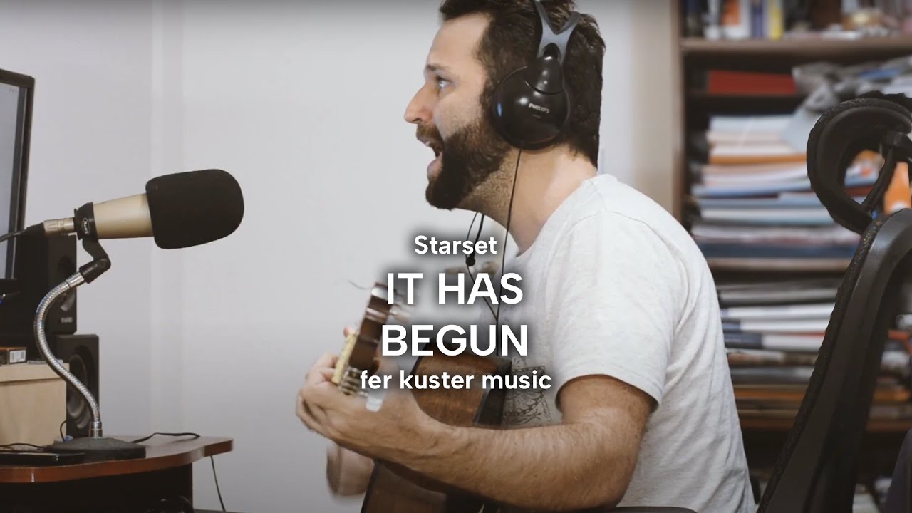 Starset - It Has Begun (Acoustic cover by Fer Kuster)