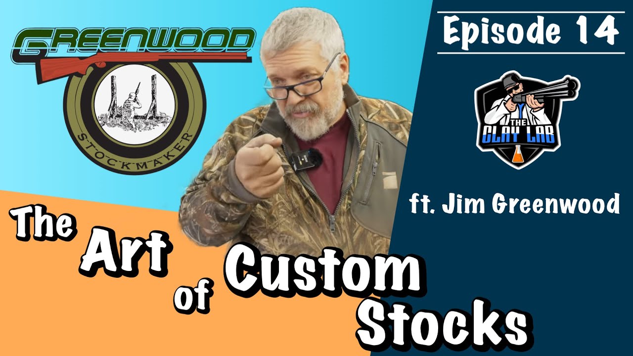 The Art of Custom Shotgun Stocks (ft. Jim Greenwood)