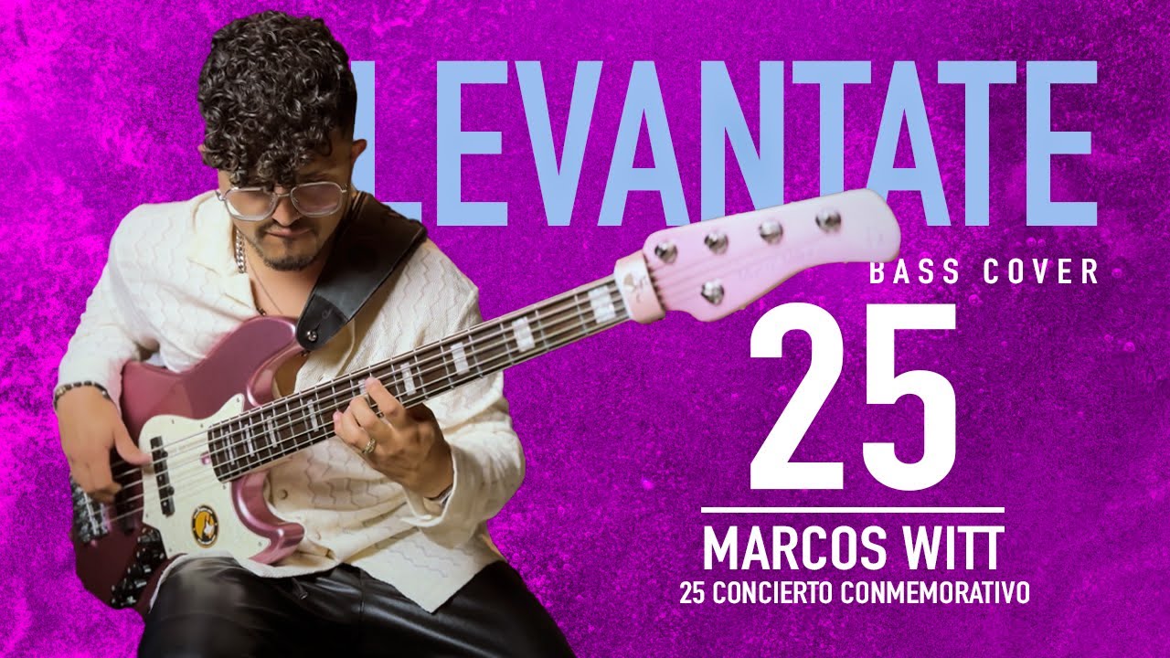 LEVANTATE - Marcos Witt 25 Conmemorativo | BASS cover | *2024*