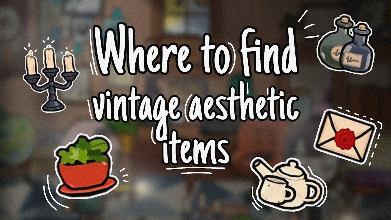 Where to find Vintage Aesthetic Items // Toca Life World