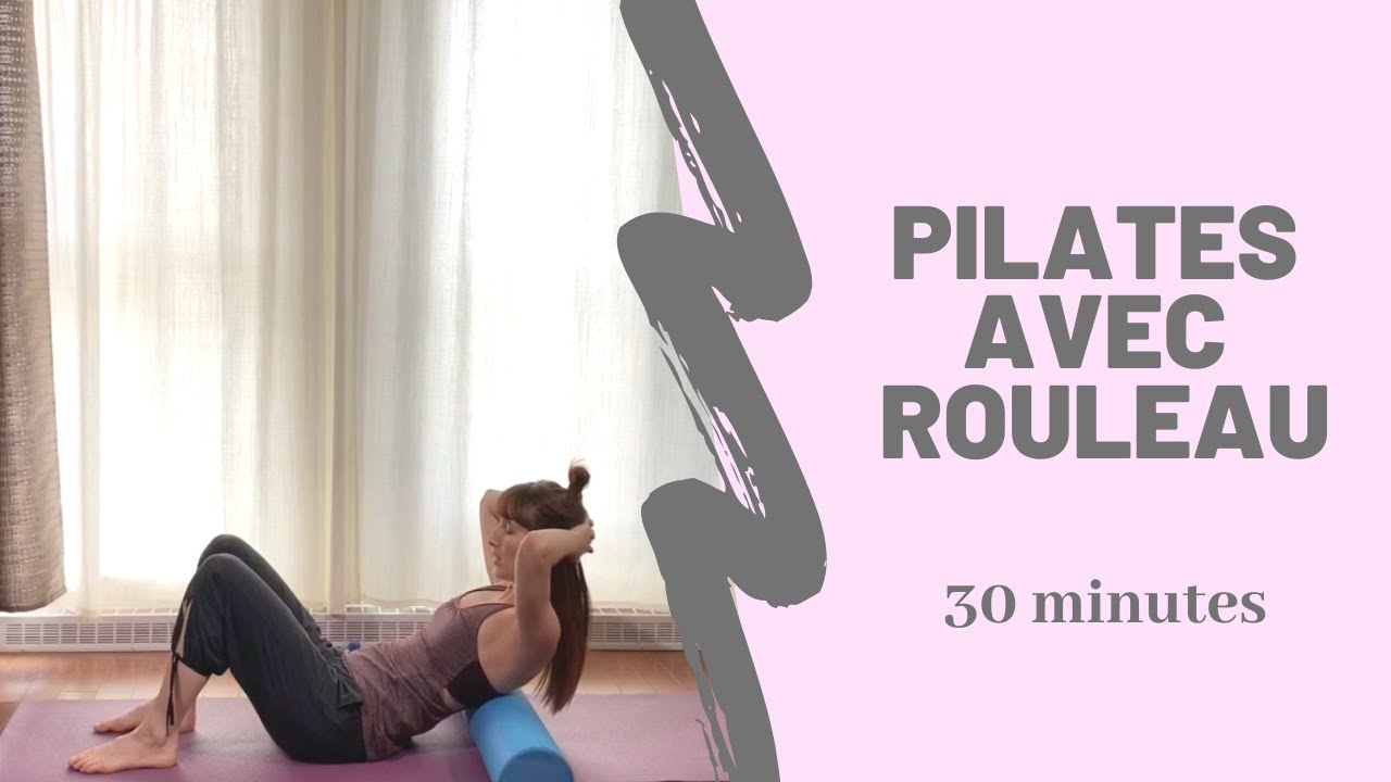 Pilates avec rouleau | 30 minutes