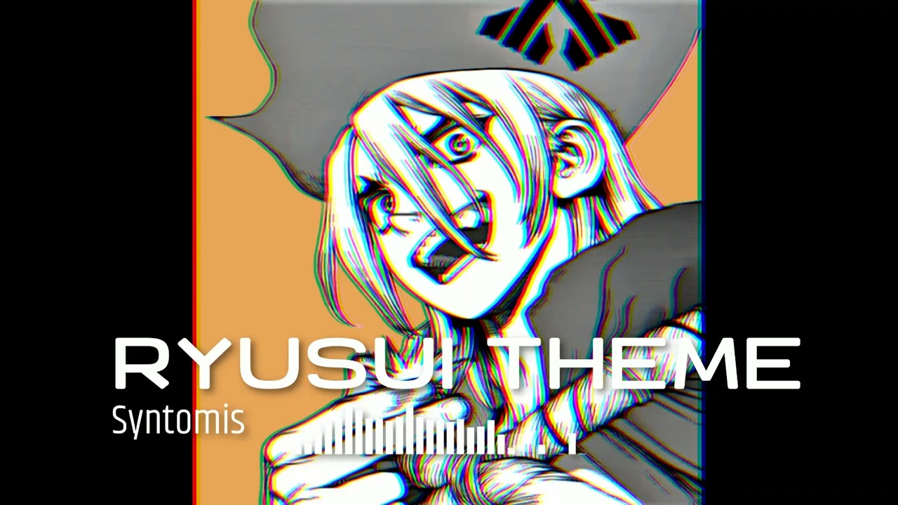 『 Ryusui 』| Dr STONE Soundtrack