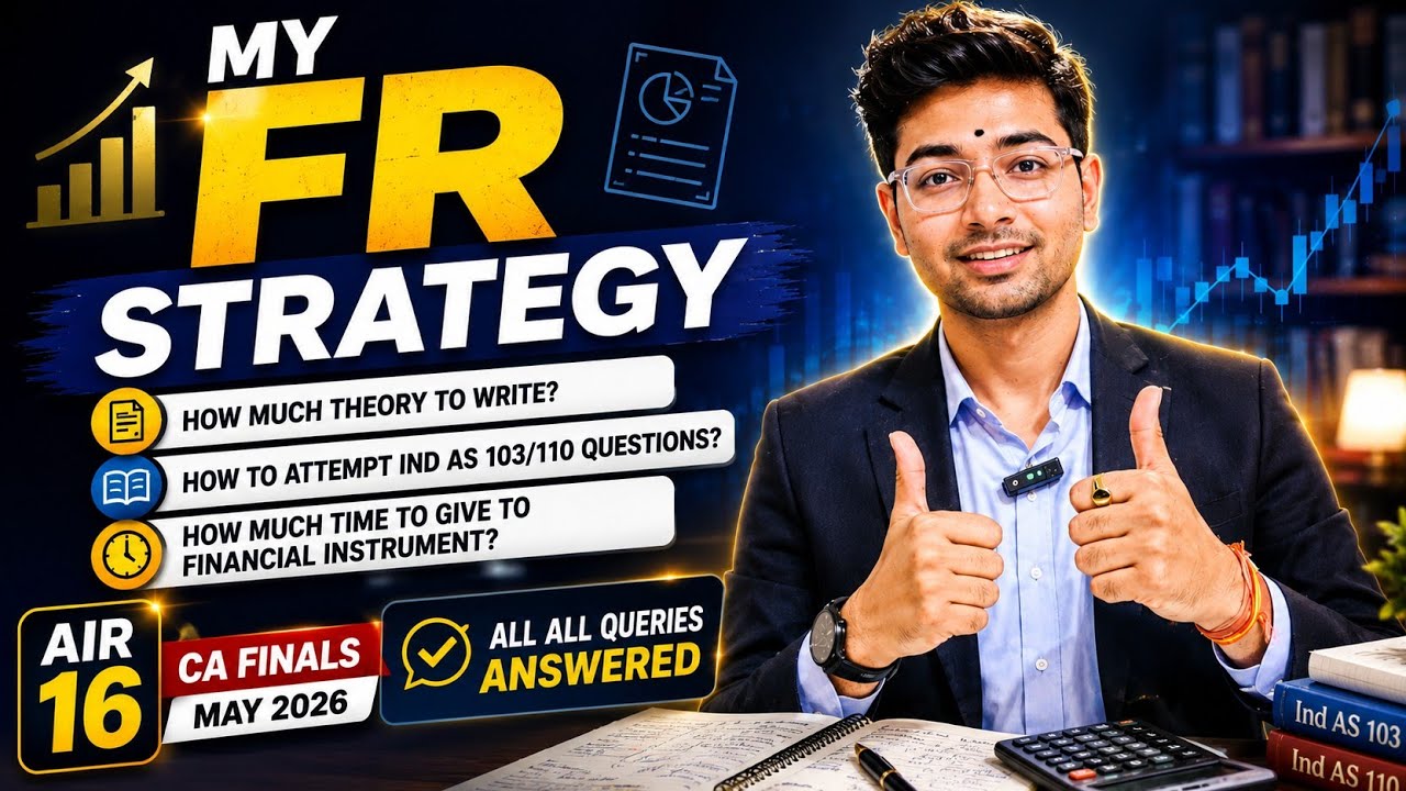 How I scored 82 marks in FR | CA Final | AIR 16